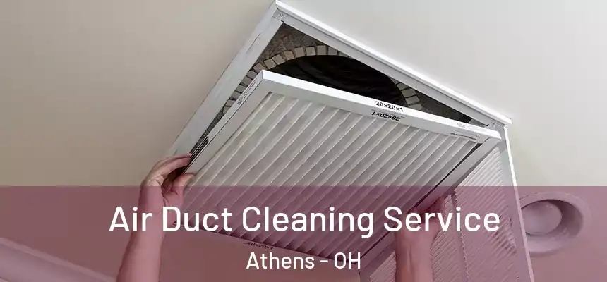  Air Duct Cleaning Service Athens - OH
