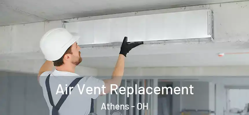  Air Vent Replacement Athens - OH