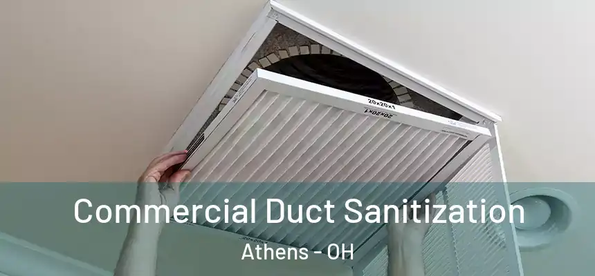  Commercial Duct Sanitization Athens - OH