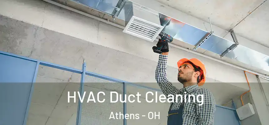 HVAC Duct Cleaning Athens - OH