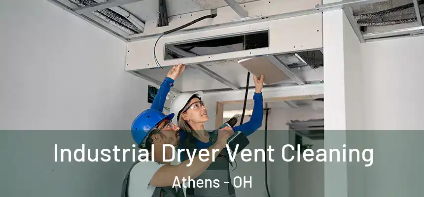  Industrial Dryer Vent Cleaning Athens - OH