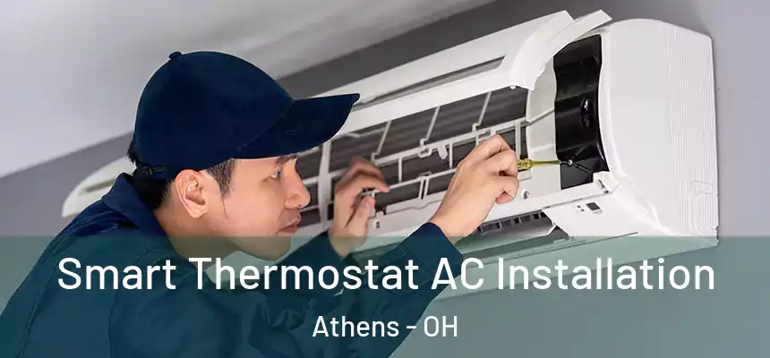  Smart Thermostat AC Installation Athens - OH